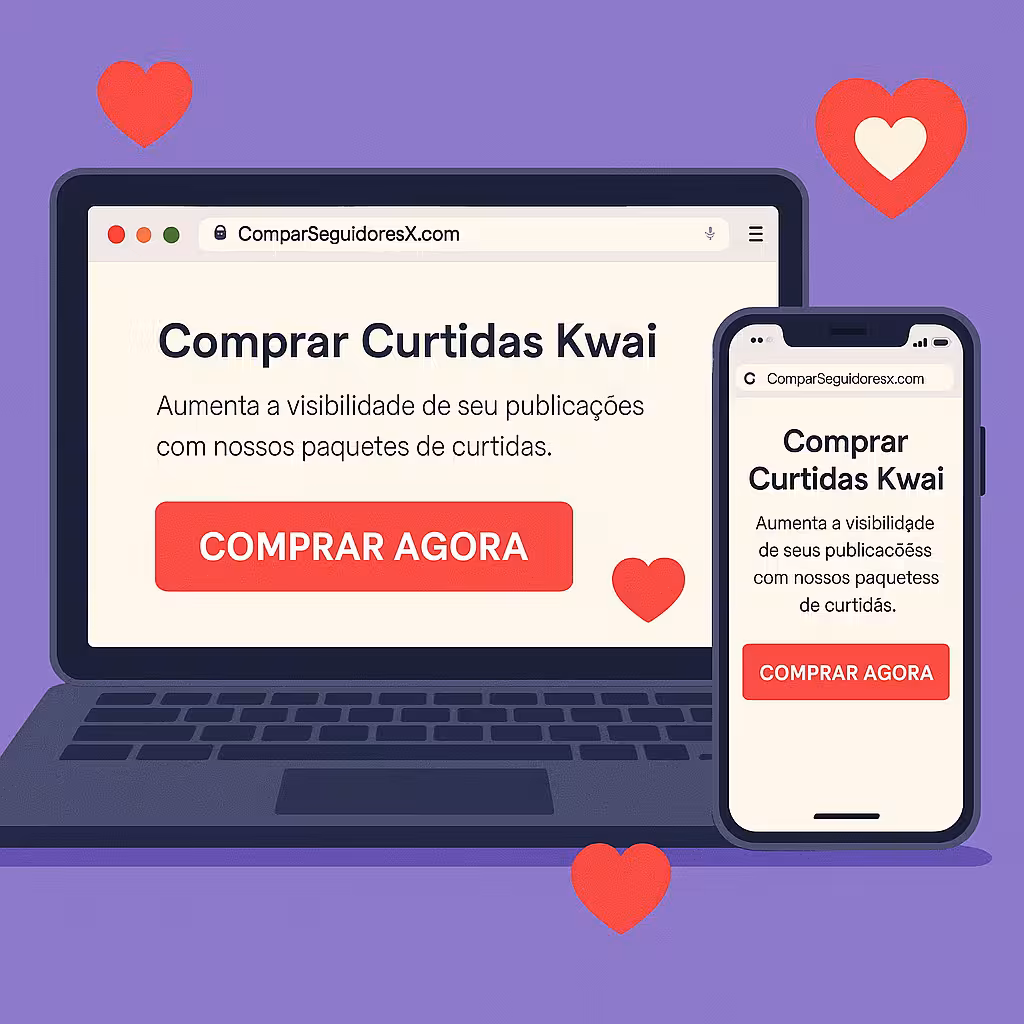 Laptop e celular mostrando o site ComprarSeguidoresX.com com a página de compra de curtidas Kwai, destacando o botão Comprar Agora.